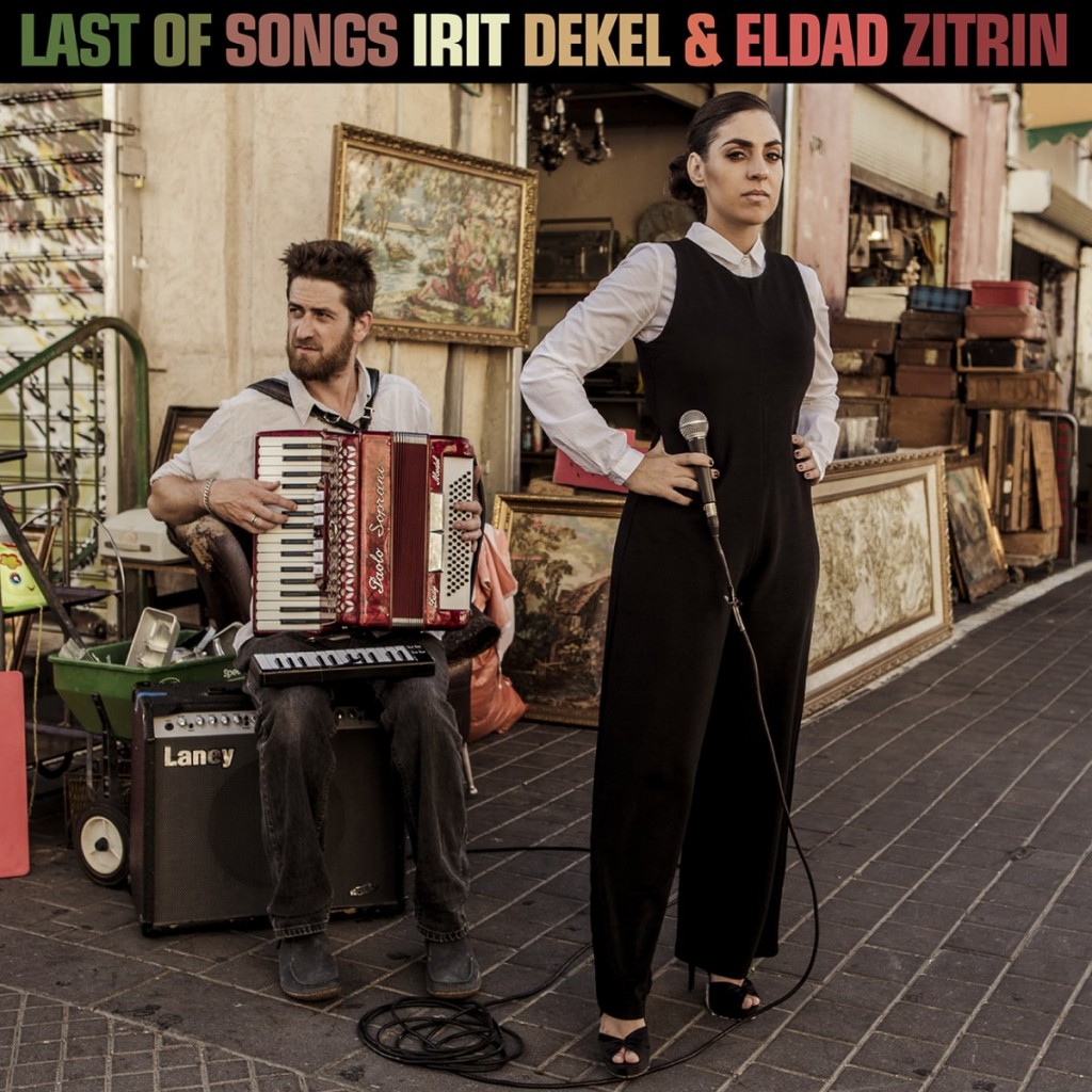 LAST OF SONGS - IRITI DEKEL & ELDAD ZITRIN